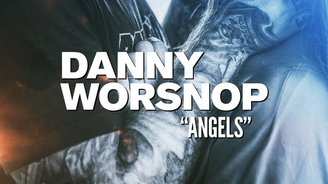 Danny Worsnop – Angels (Official Video 2018)