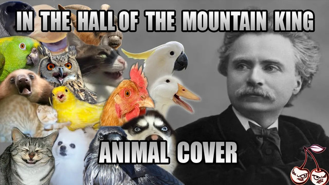 Edvard Grieg – In The Hall Of The Mountain King (Animal Cover)