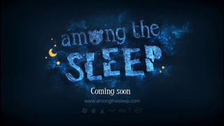 Among the Sleep – Gameplay Teaser #2