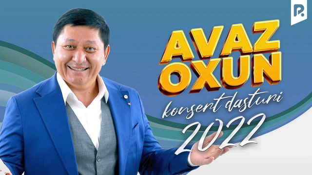Avaz Oxun – 2022-yilgi konsert dasturi