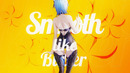 Smooth like Butter AMV 「 Anime MV
