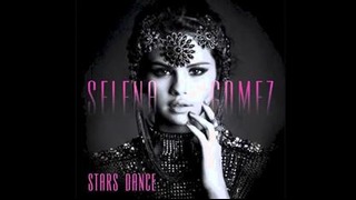Selena Gomez-Stars Dance (Audio)