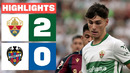 ELCHE CF 2 – 0 LEVANTE UD | RESUMEN LALIGA EA SPORTS