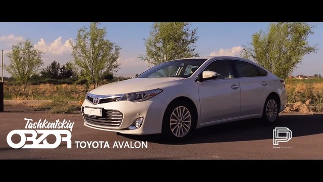 Ташкентский Обзор 3. Toyota Avalon 2015 (Полная Версия)
