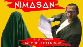 Jahongir Otajonov – Nimasan (2023 Premyera)