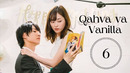Qahva va Vanilla 6