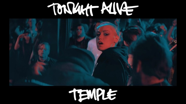 Tonight Alive – Temple (Official Video 2017!)