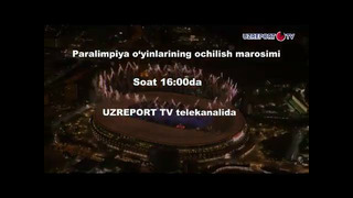Paralimpiya o’yinlari ochilish marosimini 16:00 dan boshlab UZREPORT TV da tomosha qiling