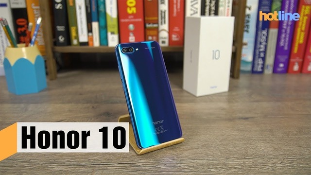 Honor 10 – обзор смартфона