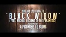 A Promise to Burn – Black Widow (Iggy Azalea) ft. Mike Luciano