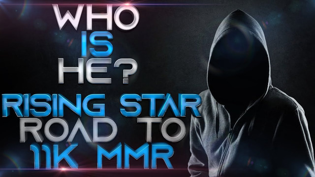 WHO IS HE?! Rising Star – Road to 11k MMR – Dota 2 NEW TOP 1 MMR