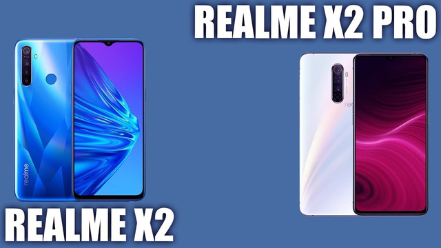 Realme X2 vs Realme X2 Pro. Сравнение. Кто какой