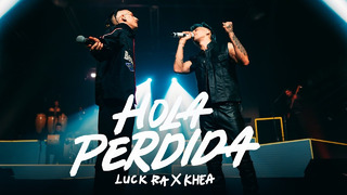 Luck Ra, Khea – HOLA PERDIDA