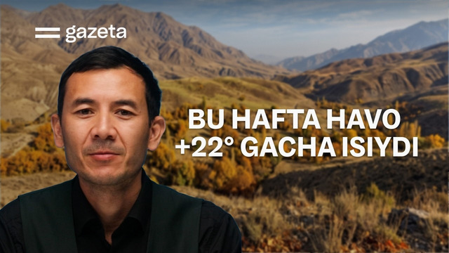 O‘zbekistonda 26-oktabr — 1-noyabr kunlari ob-havo qanday bo‘ladi? | GAZETA