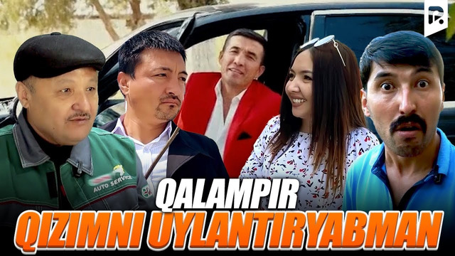 Qalampir – Qizimni uylantiryabman (hajviy ko’rsatuv)