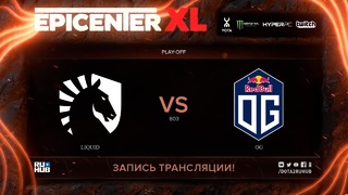 EPICENTER XL – Team Liquid vs OG (Game 1, WB Round 1, Play-off)