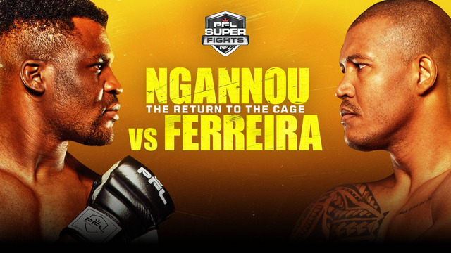 PFL Super Fights: Ngannou vs Ferreira (ОСНОВНОЙ КАРД) 19.10.2024 | Ренан Феррейра – Фрэнсис Нганну