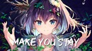 Nightcore – Make you stay (Lyrics)