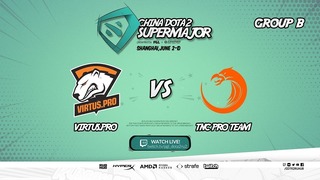 Virtus Pro vs TNC Game2 BO3 China Dota2 SuperMajor 02.06.2018 Group B