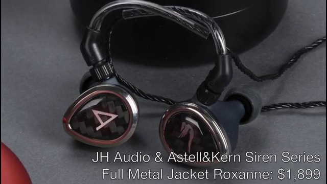 JH Audio Astell&Kern Siren Series Full Metal Jacket Line – Head-Fi TV