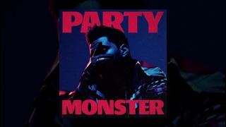 The Weeknd – Party Monster 2016 (Перевод)
