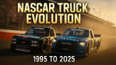 NASCAR Truck Evolution (1995–2025) | From SuperTruck to Craftsman Legends