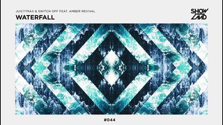 JuicyTrax & Switch Off feat. Amber Revival – Waterfall