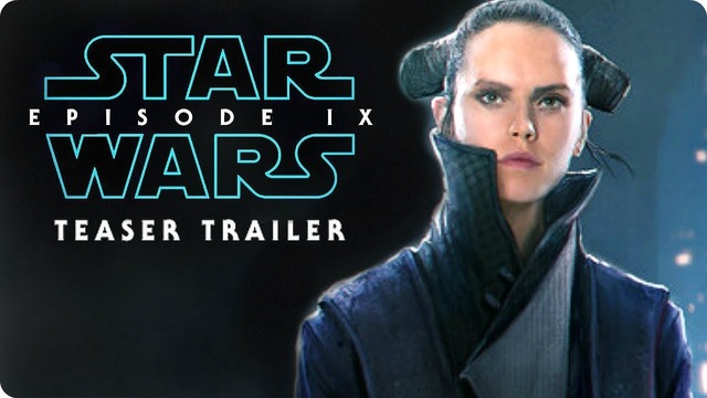 Star Wars – Episode IX – Teaser Trailer #1 (2019) Remember