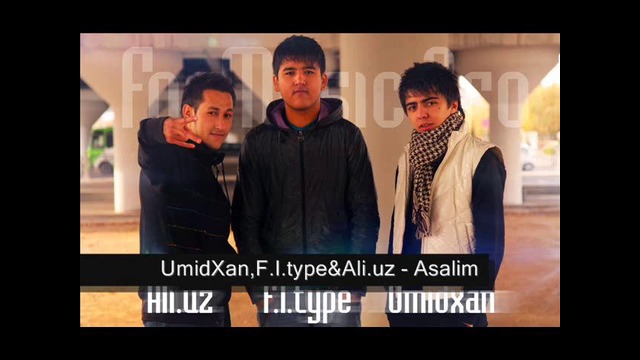 UmidXan, F.I.type & Ali.uz) – Asalim Ayt