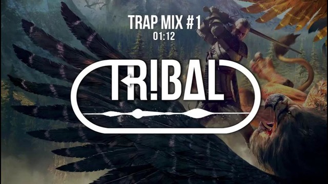 Trap Mix 2015 – Best of Tribal Trap (December)