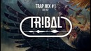 Trap Mix 2015 – Best of Tribal Trap (December)