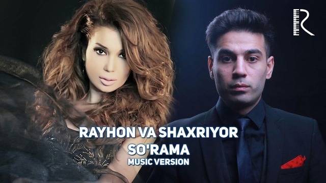 Rayhon feat. Shaxriyor – So’rama (Remix Bekzod Annazarov) 2019