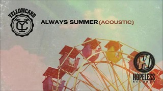 Yellowcard – Always Summer (Acoustic)