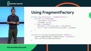 Fragments Past, Present, and Future (Android Dev Summit ‘19)