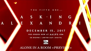 (Preview) Asking Alexandria – Alone in A Room 2017