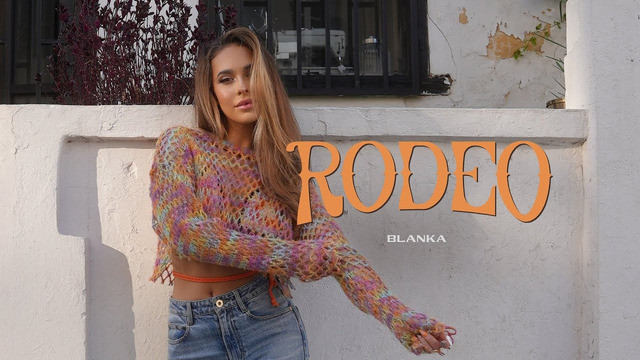 Blanka – Rodeo [Official Music Video]