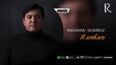 Ravshan Sobirov ¦ Равшан Собиров – Я люблю (music version)