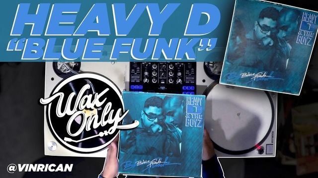 Discover Samples Used On Heavy D’s Blue Funk
