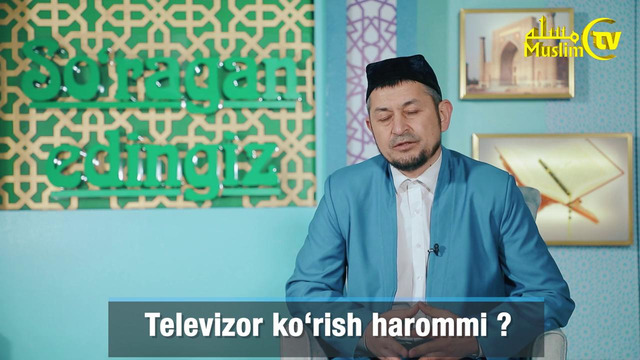 14. Televizor ko’rish xarommi
