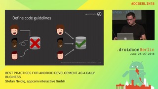 DCBerlin18 203 Neidig Best Practises for Android Development as a Daily Busines