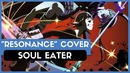 Soul Eater / resonance (Rayman Rave ft Nika Lenina RUS RMX Version)