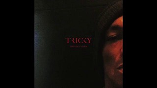 Тricky – Same As It Ever Was (feat. Scriptonite)