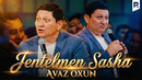 Avaz Oxun – Jentelmen Sasha
