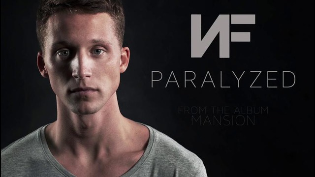 NF – Paralyzed