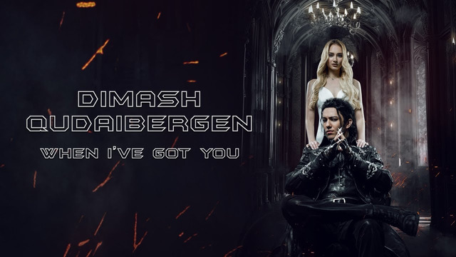 Dimash Qudaibergen – «When I’ve got you» OFFICIAL MV