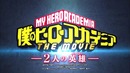 Boku no Hero Academia The Two Heroes – промо дискового издания