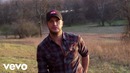 Luke Bryan – Huntin’, Fishin’ And Lovin’ Every Day (Official Music Video)