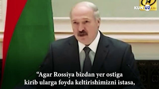 Birinchisi ham, oxirgisi ham emas: Lukashenkoning “xurmacha” bayonotlari