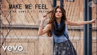 Selena Gomez – make me feel