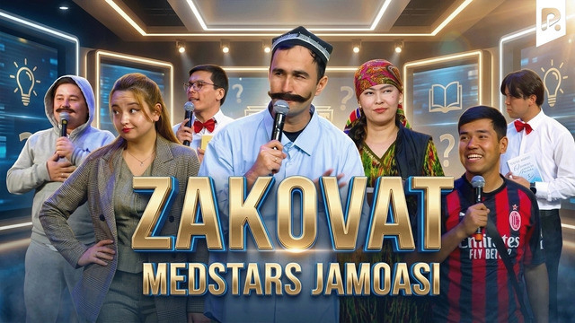 Zakovat | Medstars jamoasi | QVZ 2025
